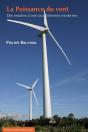 La Puissance Du Vent ; Des Moulins À Vent Aux Éoliennes Modernes - Preview