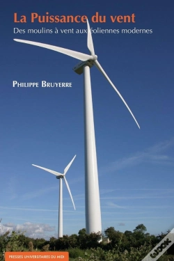 Capa do artigo La Puissance Du Vent ; Des Moulins À Vent Aux Éoliennes Modernes