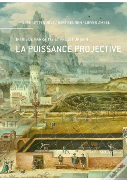 Capa do artigo La Puissance Projective ; Intrigue Narrative Et Projet Urbain