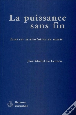 Capa do artigo La Puissance Sans Fin : Essai Sur La Dissolution Du Monde
