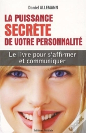 La Puissance Secrète De Votre Personnalité