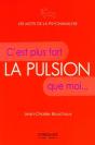 La Pulsion : C'Est Plus Fort Que Moi... - Preview