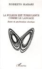 La Pulsion Est Turbulente Comme Le Langage - Preview