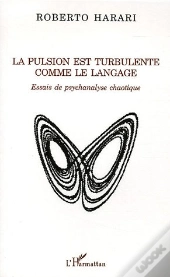 La Pulsion Est Turbulente Comme Le Langage