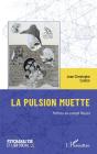 La Pulsion Muette - Preview
