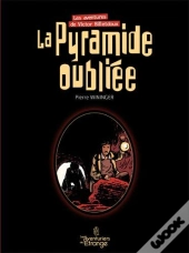 La Pyramide Oubliée T.1 ; Les Aventures De Victor Billetdoux