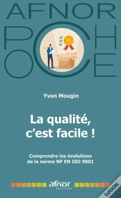 Capa do artigo La Qualité, C'Est Facile ! Comprendre Les Évolutions De La Norme Nf En Iso 9001