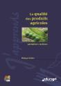 La Qualite Des Produits Agricoles ; Premieres Notions - Preview