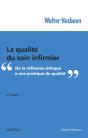 La Qualité Du Soin Infirmier ; De La Réflexion Éthique À Une Pratique De Qualité (3e Édition) - Preview