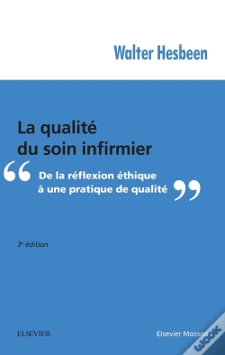 Capa do artigo La Qualité Du Soin Infirmier ; De La Réflexion Éthique À Une Pratique De Qualité (3e Édition)