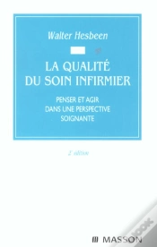 Capa do artigo La Qualite Du Soin Infirmier ; Penser Et Agir Dans Une Perspective Soignante ; 2e Edition