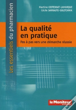 Capa do artigo La Qualité En Pratique ; Pas À Pas Vers Une Démarche Réussie