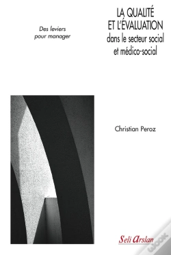 Capa do artigo La Qualité Et L'Évaluation Dans Le Secteur Social Et Médico-Social ; Des Leviers Pour Manager