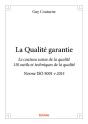 La Qualite Garantie - Le Couteau Suisse De La Qualite - 110 Outils Et Techniques De La Qualite - Nor - Preview