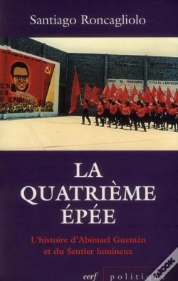 Capa do artigo La Quatrieme Epee. L'Histoire D'Abimael Guzman Et Du Sentier Lumineux