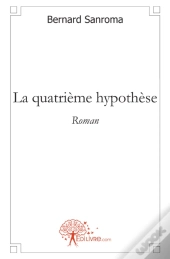 La Quatrième Hypothèse