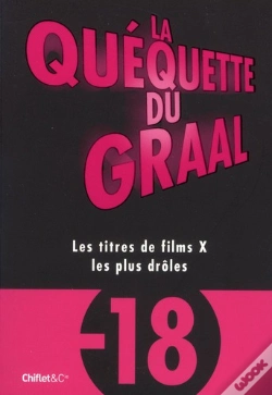 Capa do artigo La Quequette Du Graal - Les Titres Les Plus Droles Des Films X
