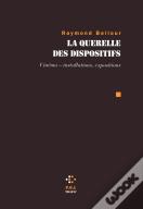 La Querelle Des Dispositifs ; Cinéma - Installations, Expositions)