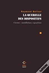 Capa do artigo La Querelle Des Dispositifs ; Cinéma - Installations, Expositions)