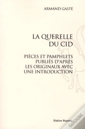 Capa do artigo La Querelle Du Cid ; Pièce Et Pamphlets Publiés D