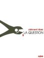 La Question - Preview