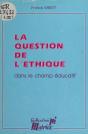 La Question De L'Ethique Dans Le Champ Educatif - Preview
