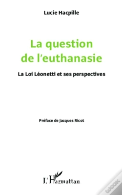 Capa do artigo La Question De L'Euthanasie ; La Loi Léonetti Et Ses Perspectives