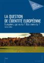 La Question De L'Identité Européenne - Preview