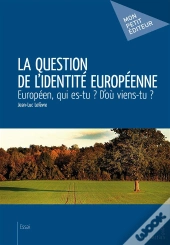 La Question De L'Identité Européenne
