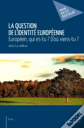 La Question De L'Identité Européenne