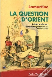 La Question D'Orient ; Articles Et Discours