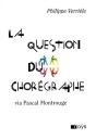 La Question Du Chorégraphe Via Pascal Montrouge - Preview