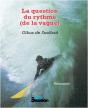 La Question Du Rythme (De La Vague) - Preview