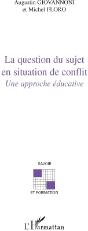 La Question Du Sujet En Situation De Conflit ; Une Approche Éducative - Preview