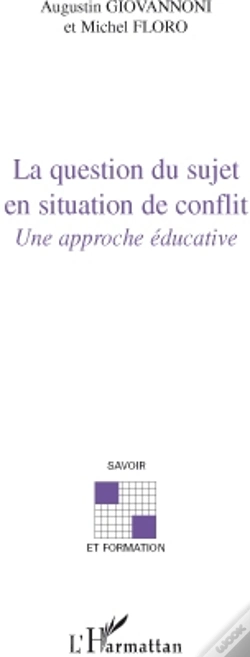 Capa do artigo La Question Du Sujet En Situation De Conflit ; Une Approche Éducative