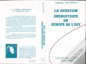 La Question Énergétique En Europe De L'Est
