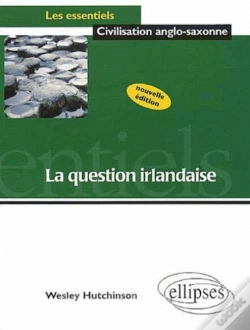 Capa do artigo La Question Irlandaise - Nouvelle Édition Actualisée
