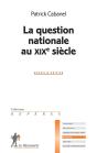 La Question Nationale Au Xixe Siècle - Preview