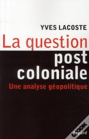 Capa do artigo La Question Post-Coloniale : Une Analyse Géopolitique