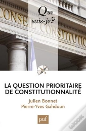 La Question Prioritaire De Constitutionnalité