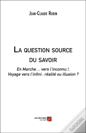 Capa do artigo La Question Source Du Savoir - En Marche  Vers L