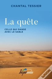 La Quête : Celle Qui Danse Avec Le Sable