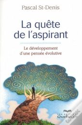 La Quête De L'Aspirant ; Le Développement D'Une Pensée Évolutive
