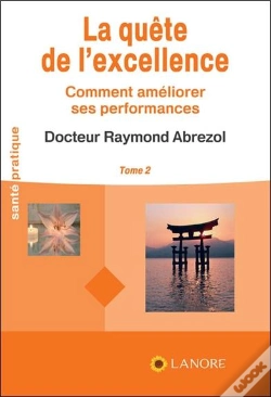 Capa do artigo La Quête De L'Excellence Tome 2 ; Comment Augmenter Ses Performances