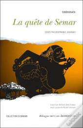La Quête De Semar ; Conte Philosophique Javanais