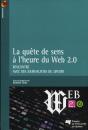 La Quête De Sens À L'Heure Du Web 2.0 - Preview