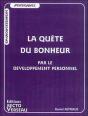 La Quete Du Bonheur ; Par Le Developpement Personnel - Preview