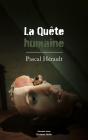 La Quete Humaine - Preview