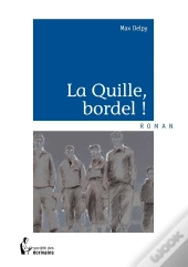 La Quille, Bordel !