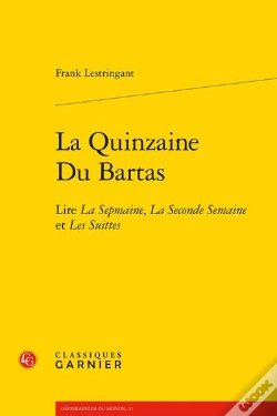 Capa do artigo La Quinzaine Du Bartas - Lire La Sepmaine, La Seconde Semaine Et Les Suittes